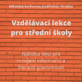 Nabídka vzdělávacích lekcí, exkurzí a individuálních konzultací pro střední školy